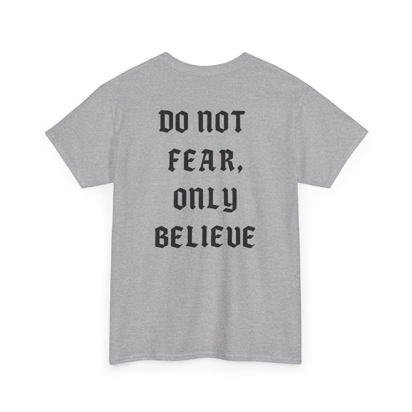 Unisex Cotton Shirt - Do Not Fear, Only Believe