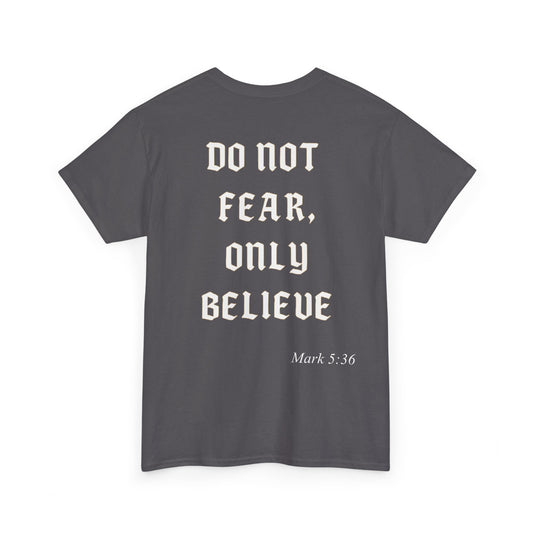 Unisex Cotton Shirt with Chapter - Do Not Fear, Only Believe
