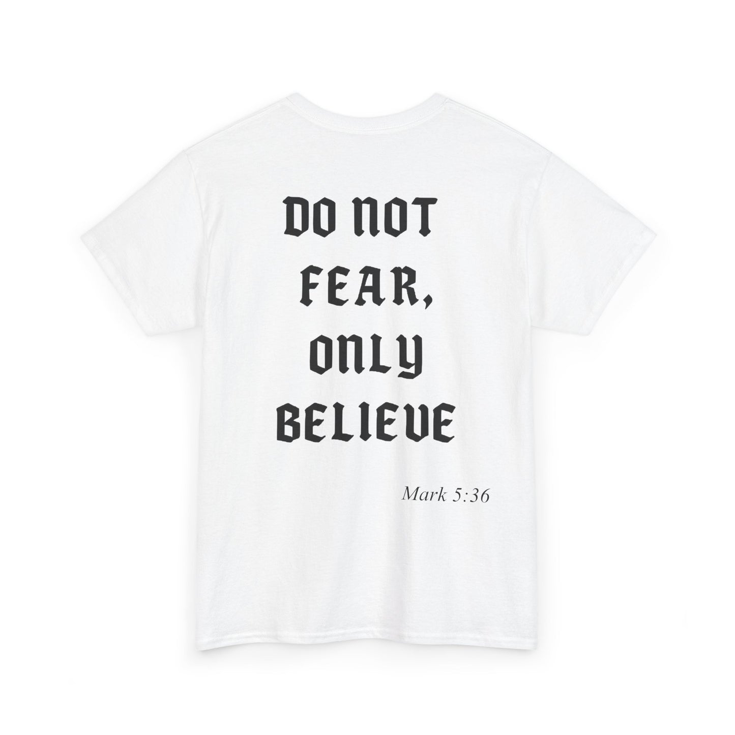 Unisex Cotton Shirt with Chapter - Do Not Fear, Only Believe