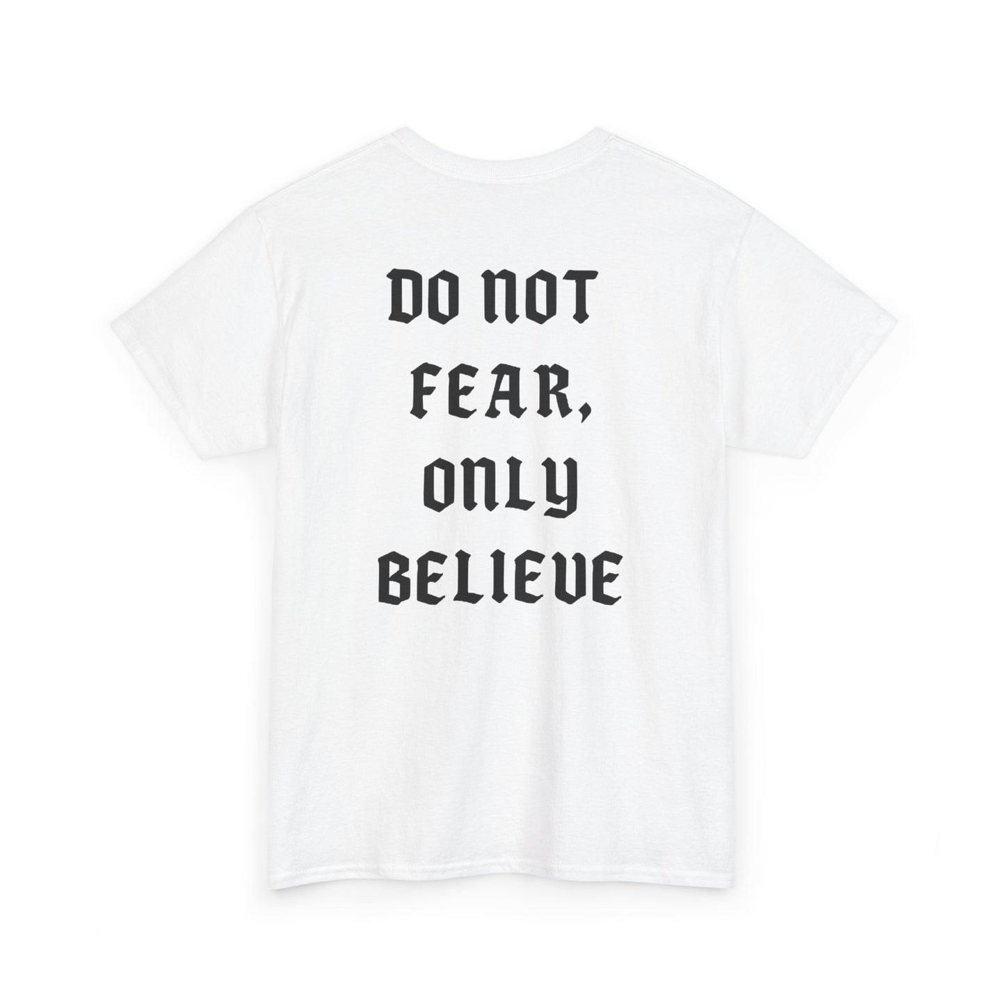 Unisex Cotton Shirt - Do Not Fear, Only Believe